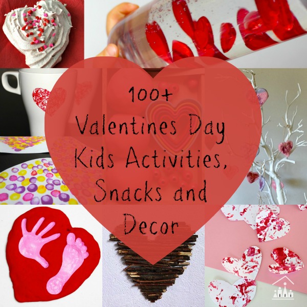 valentines day kids activities snacks and decor 