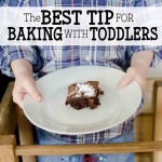 Cooking with Kids - Best Tip for Baking with Toddlers