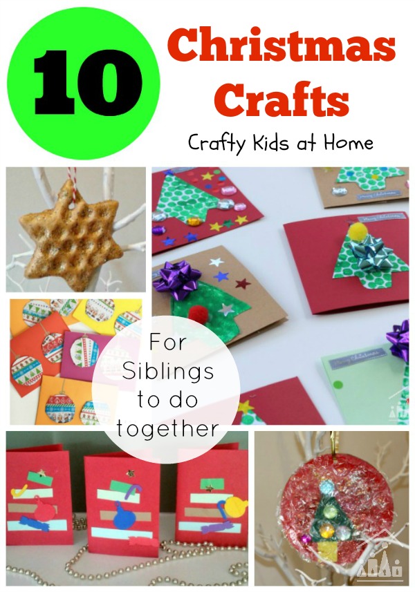 10 Christmas Crafts for Siblings to do together